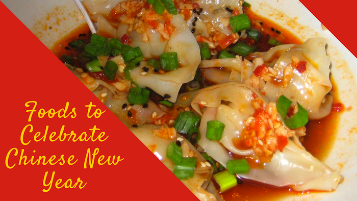 Foodsto Celebrate Chinese New Year
