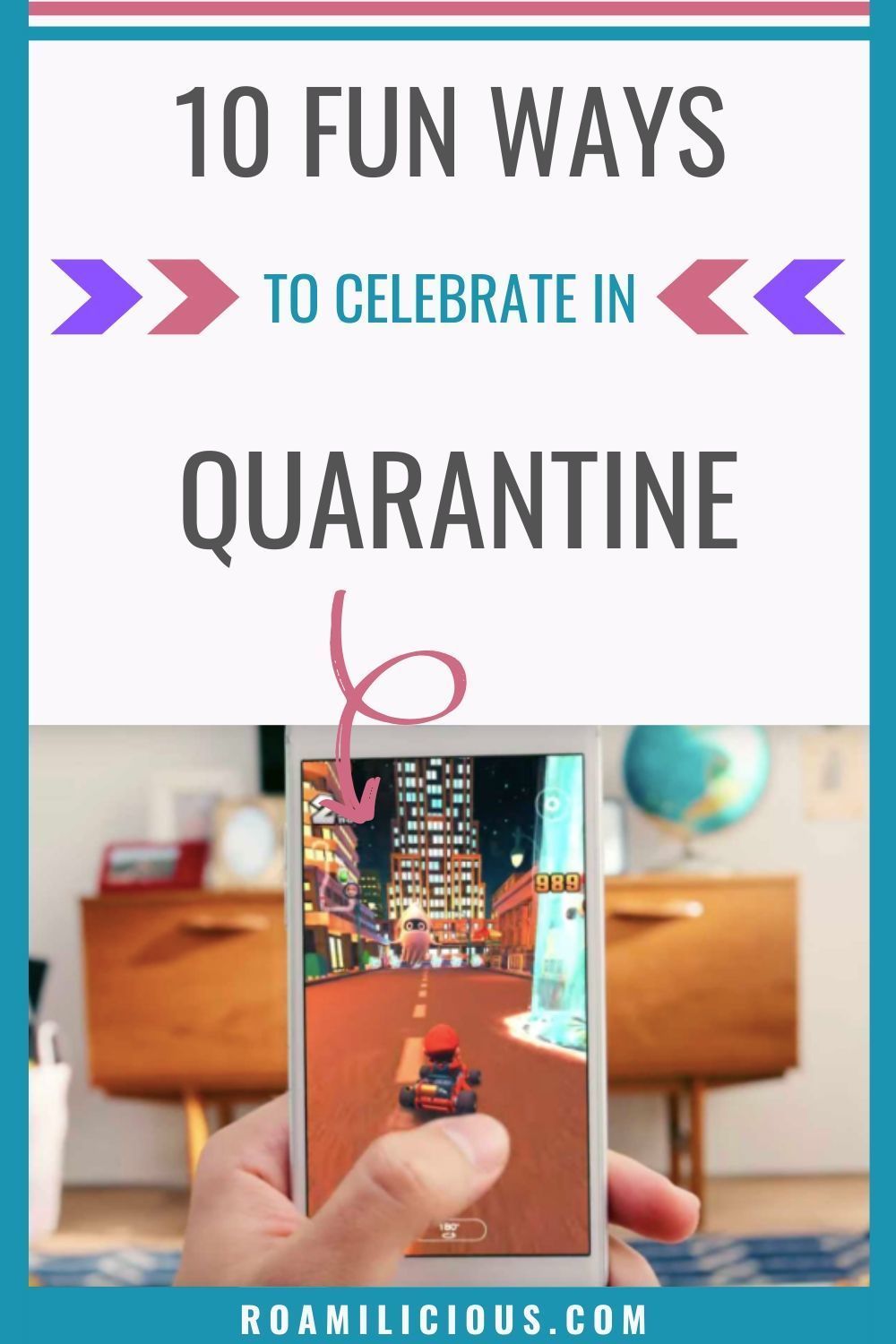 ways-to-have-fun-quarantine-roamilicious